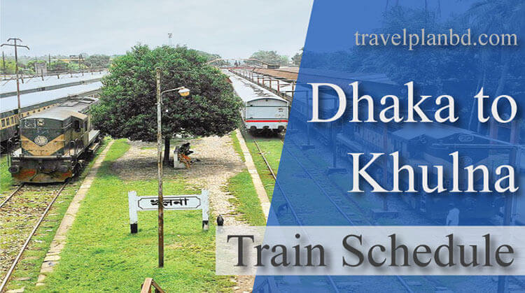 Dhaka to Khulna train schedule and ticket price