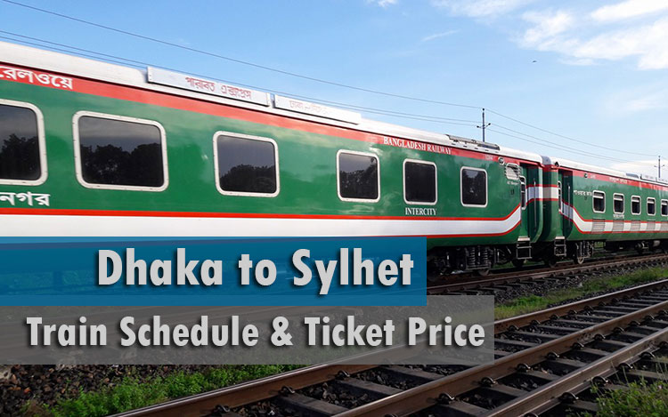 Dhaka to Sylhet train schedule with ticket price